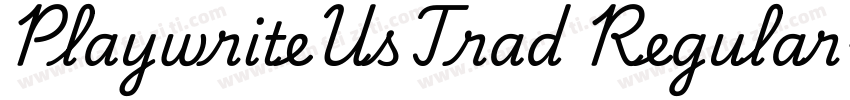 PlaywriteUsTrad Regular字体转换
